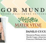 VIGOR MUNDI - Danilo Cucurullo a Mater Vitae